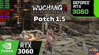 RTX 3060 WUCHANG Fallen Feathers Patch 1.5 FPS Test