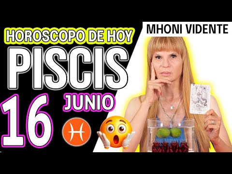 PISCIS ♓ 😮VIENE ALGO MUY BUENO💥ME DEJÓ MUDA 🤐🤦‍♀️🔮– Horóscopo HOROSCOPO De Hoy 16 De JUNIO 2025