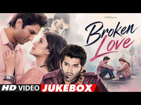 Broken Love💔Non-Stop Heart Break Songs | Heart Touching Sad Songs | Hindi Songs | T-Series