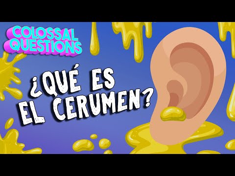 ¿Por qué tenemos cera en los oídos? | PREGUNTAS COLOSALES