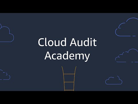 AWS Cloud Audit Academy - Security Auditing Learning Path | Amazon Web Services