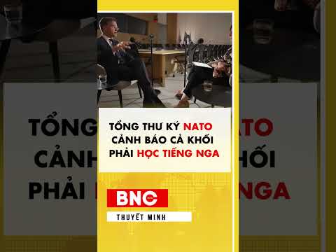 Tổng thư ký NATO cảnh báo cả khối phải học tiếng Nga