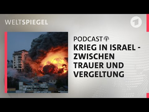 Krieg in Israel – Zwischen Trauer und Vergeltung