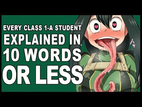 Every Class 1-A Student Explained in 10 Words or Less! (My Hero Academia / Boku no Hero)