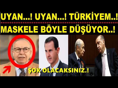 UYAN...! UYAN...! TÜRKİYEM...! HERKESİN MASKESİ DÜŞÜYOR..!