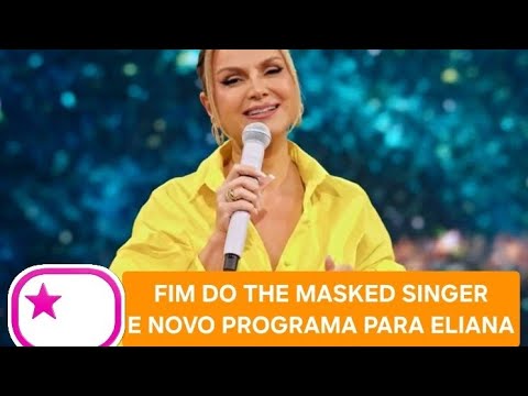 Globo avalia fim do The Masked Singer Brasil e estuda novo programa para Eliana