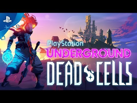 Dead Cells - PS4 Gameplay | PlayStation Underground