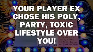 Your Player Ex Chose His Toxic, Party, Poly Lifestyle Over You Divine Feminine! 💃🕺👿🎶🍷💊🤹🍺👻🤥