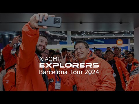 Xiaomi Explorers Barcelona Tour 2024