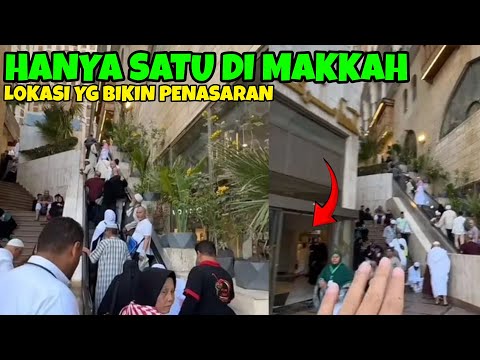 TERNYATA INI LOKASI DI MAKKAH YANG SELALU BIKIN PENASARAN JEMAAH