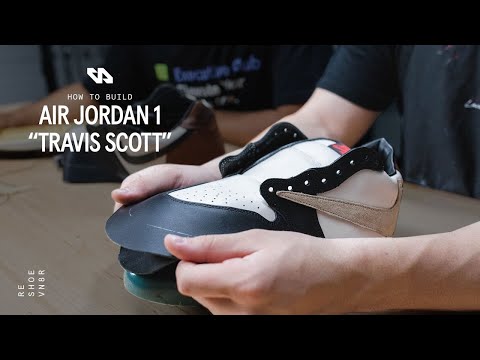 How To Build An Air Jordan 1 - Step By Step Tutorial