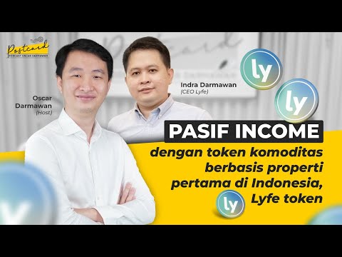 LYFE TOKEN Pasif Income Kripto Properti Bagi Hasil 20% Per Bulan - Postcard Podcast Indra Darmawan