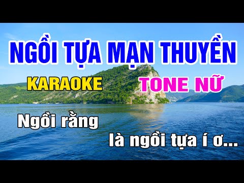 Ngồi Tựa Mạn Thuyền Karaoke Tone Nữ Nhạc Sống gia huy karaoke