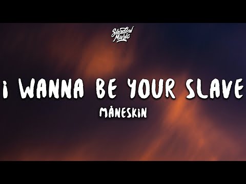 Måneskin - I WANNA BE YOUR SLAVE (Lyrics/Testo) Eurovision 2021