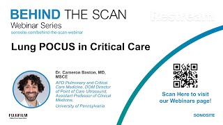 Behind the Scan Webinar: Lung POCUS in Critical Care with Dr. Cameron Baston