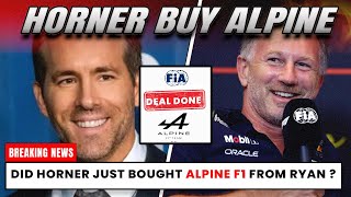 Christian Horner SHOCKS F1: Is He REALLY Buying Alpine F1 From Ryan? F1 News Update