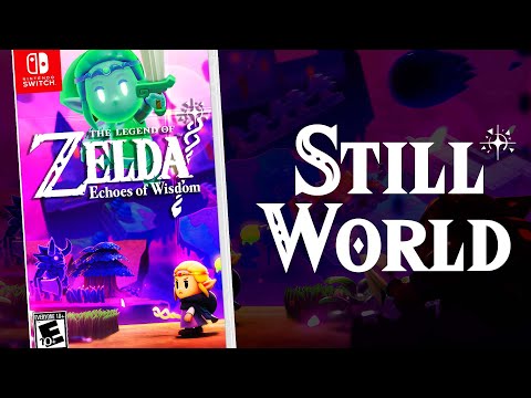 Zelda: Echoes of Wisdom HUGE Still World Explained!