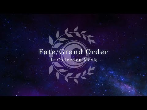 Fate/Grand Order Re:Collection Movie 2022