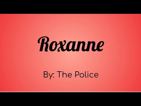 The Police - Roxanne Lyric Video