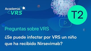 ¿Se puede infectar por VRS un niño que ha recibido Nirsevimab?