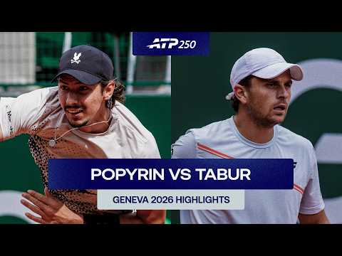 Alexei Popyrin vs Clement Tabur Highlights | Geneva 2026 Round 1