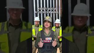 Actual footage of #kristinoem at the border today.