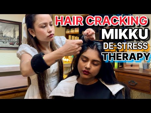 Mikku barber Hair cracking, De stress head massage  therapy to reduce Anxiety, Imsomnia, Asmr