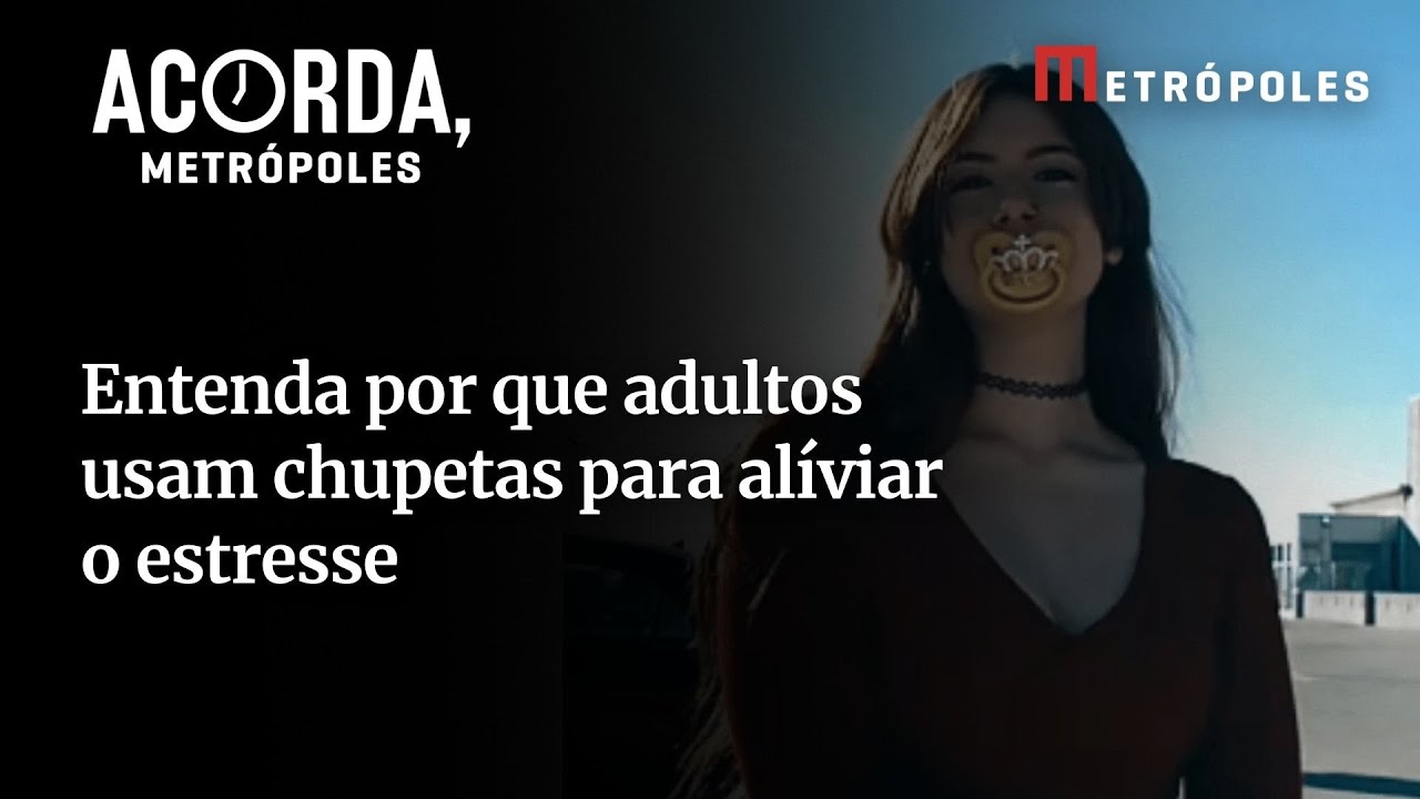 Entenda adultos usam chupetas para aliviar o estresse