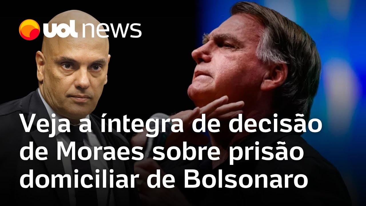 Bolsonaro usa milícias digitais diz Moraes em decreto de prisão domiciliar veja documento