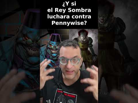 Short, ¿Y si el Rey Sombra luchara contra Pennywise?