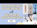Exploring Weather Components and Instruments