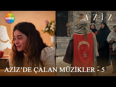 Aziz'de çalan müzikler - 5 | Çanakkale Türküsü - Çalın Davulları