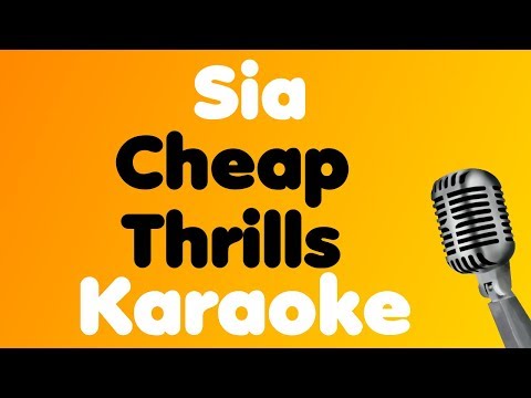 Sia – Cheap Thrills – Karaoke