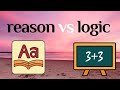 Understanding Reason and Logic