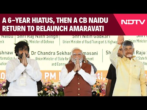 Amaravati | A 6-Year Hiatus, Then A Chandrababu Naidu Return To Relaunch Amaravati