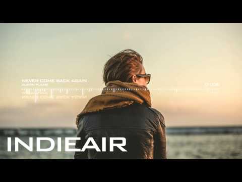 Austin Plaine - Never Come Back Again