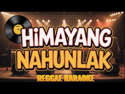 Himayang Nahunlak – Susan Fuentes Reggae (Karaoke version)