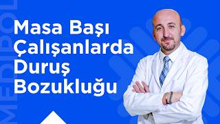 Masabaşı Çalışanlarda Duruş Bozukluğu Nasıl Önlenir?