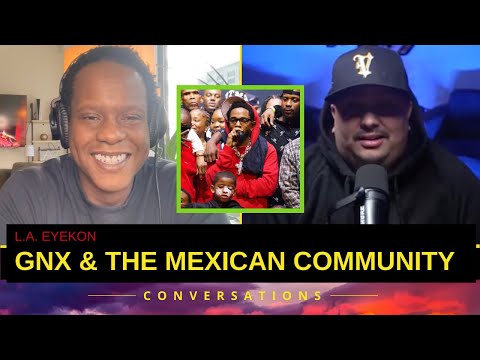 How The Mexican Community Reacted To Kendrick Lamar's GNX | Podcast