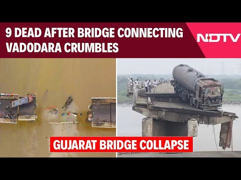 Vadodara Bridge | 9 Killed After Vehicles Fall Into River As Bridge Collapses In Gujarat