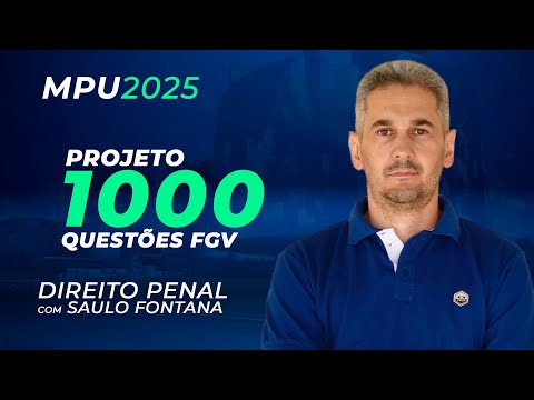 CONCURSO MPU | NOÇÕES DE DIREITO PENAL FGV