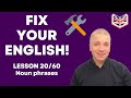 Noun Phrases and Sentence Structure