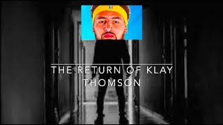 The Return Of Klay Thomson