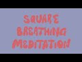 Square Breathing Techniques and Practices