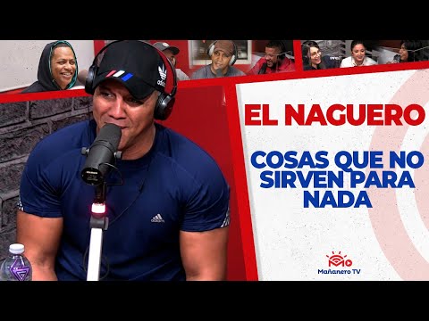 Cosas Que No Sirven Para nada - El Naguero