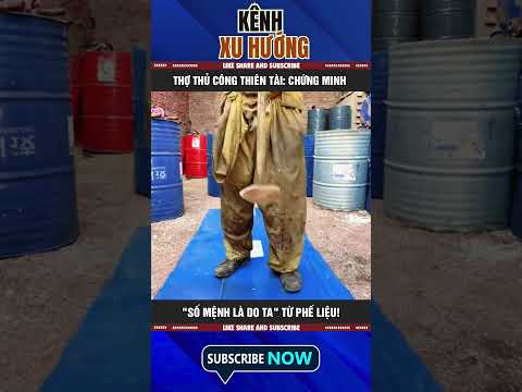 THỢ THỦ CÔNG THIÊN TÀI: CHỨNG MINH "SỐ MỆNH LÀ DO TA" TỪ PHẾ LIỆU!