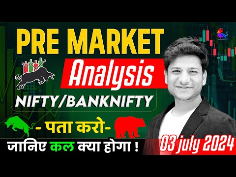 Pre Market Analysis 03 july 2024 | Market Analysis | Nifty and Banknifty Analysis | Intraday Match