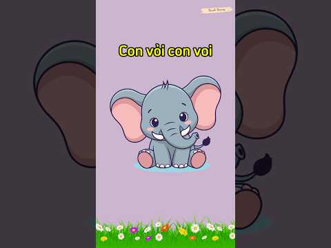 Bài đồng dao: “CON VOI” || Bài đồng dao hay cho trẻ mầm non || Bài đồng dao cho trẻ 3-4 tuổi