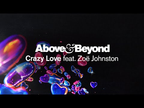Above & Beyond feat. Zoë Johnston - Crazy Love (Extended Mix)
