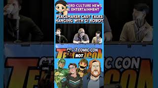 Peacemaker Cast Talks Hanging Out with GI Robot #peacemaker #girobot #cast #terrificon